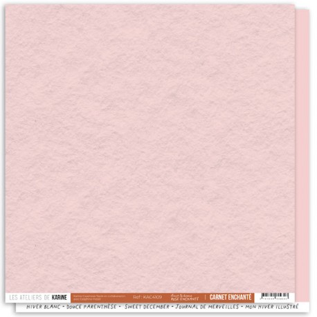 KAC4109   LES ATELIERS DE KARINE CARNET ENCHANTÉ ROSE ENCHANTÉ 30.5 cm x 30.5 cm