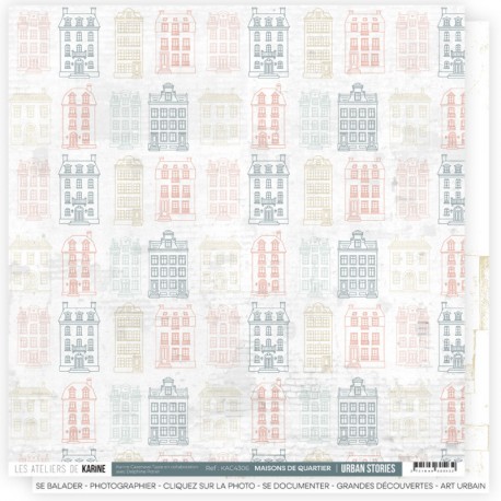KAC4306   LES ATELIERS DE KARINE URBAN STORIES MAISONS DE QUARTIER 30.5 cm x 30.5 cm