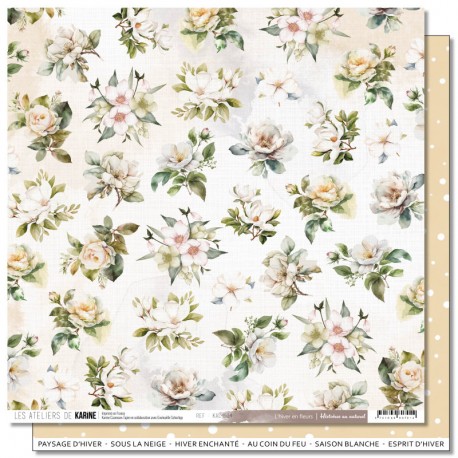 KAC4604   LES ATELIERS DE KARINE HISTOIRES AU NATUREL L'HIVER EN FLEURS  30.5 cm x 30.5 cm