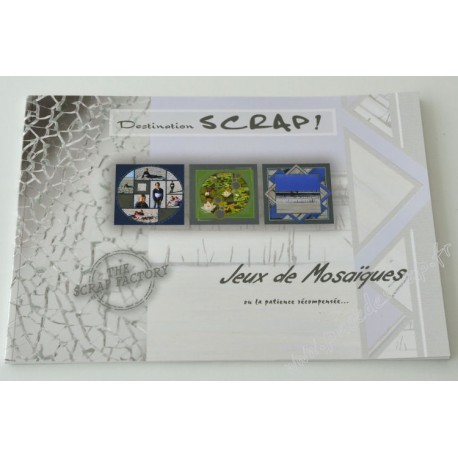 LIVRE DESTINATION SCRAP JEUX DE MOSAIQUES